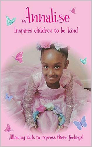 Annalise Inspires Children to Be Kind: Allowing Kids to Express Their Feelings!