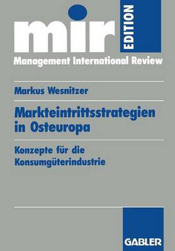 Cover image for Markteintrittsstrategien in Osteuropa: Konzepte Fur Die Konsumguterindustrie