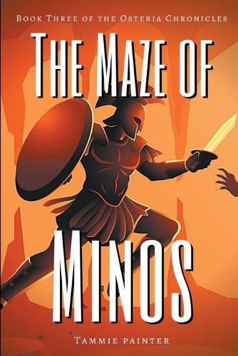 Cover image for The Maze of Minos: Book Three of the Osteria Chronicles