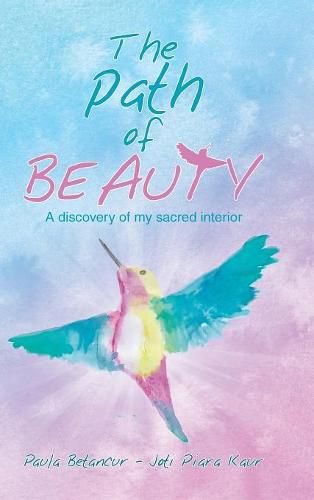 Cover image for The Path of Beauty: A Discovery of My Sacred Interior