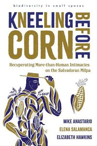 Cover image for Kneeling Before Corn