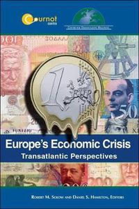 Cover image for Europe's Economic Crisis: Transatlantic Perspectives