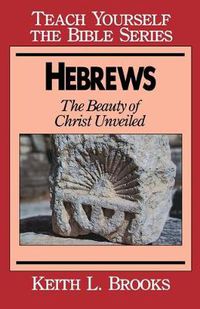 Cover image for Hebrews: Beauty of Christ Unveiled