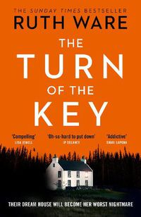 Cover image for The Turn of the Key: From the author of The It Girl, read a gripping psychological thriller that will leave you wanting more