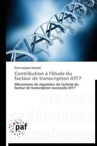 Cover image for Contribution A l'Etude Du Facteur de Transcription Atf7