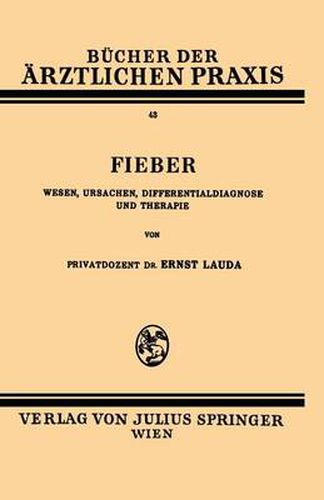 Fieber: Wesen, Ursachen, Differentialdiagnose Und Therapie