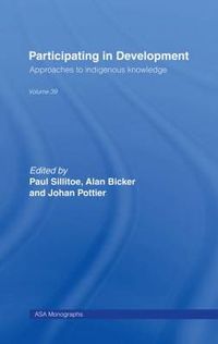 Cover image for Participating in Development: Approaches to Indigenous Knowledge