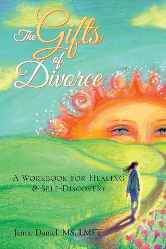 Cover image for The Gifts of Divorce: A Journey of Healing & Self-Discovery