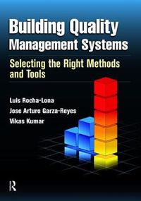 Cover image for Building Quality Management Systems: Selecting the Right Methods and Tools