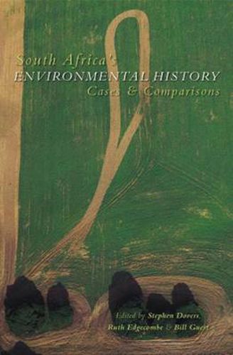 South Africa's Environmental History: Cases and Comparisons