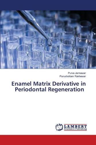 Cover image for Enamel Matrix Derivative in Periodontal Regeneration