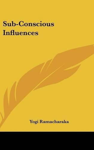 Cover image for Sub-Conscious Influences