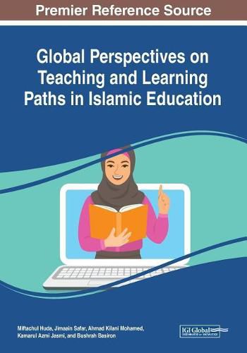 Cover image for Global Perspectives on Teaching and Learning Paths in Islamic Education