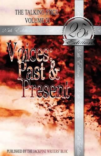 Cover image for The Talking Stick: Volume 25: Voices: Past & Present