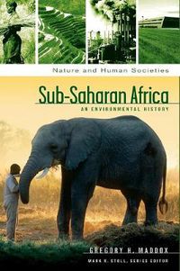 Cover image for Sub-Saharan Africa: An Environmental History