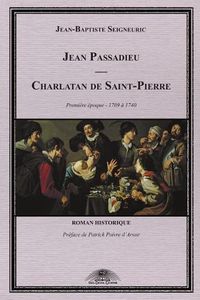 Cover image for Jean Passadieu - Charlatan de Saint-Pierre