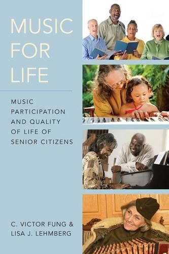 Cover image for Music for Life: Music Participation and Quality of Life for Senior Citizens