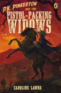 Cover image for P.K. Pinkerton and the Pistol-Packing Widows