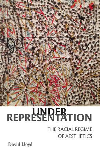 Under Representation: The Racial Regime of Aesthetics