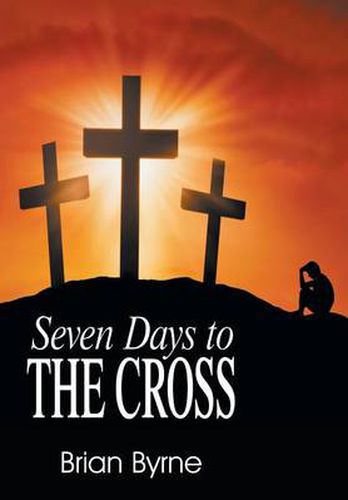 Cover image for Seven Days to the Cross