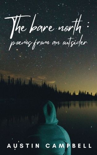 Cover image for The Bare North: Poems from an outsider