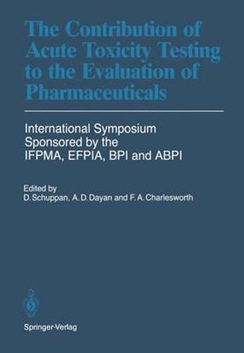 Cover image for The Contribution of Acute Toxicity Testing to the Evaluation of Pharmaceuticals