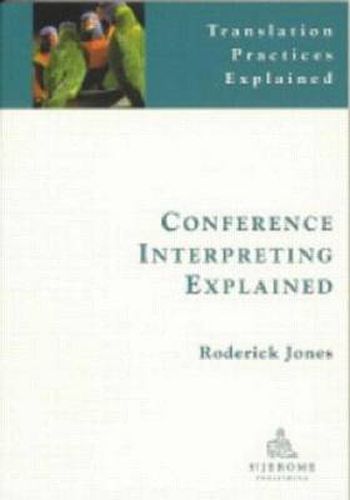 Cover image for Conference Interpreting Explained