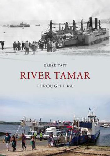 River Tamar Through Time