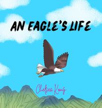 Cover image for An Eagle's Life