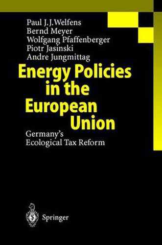 Cover image for Energy Policies in the European Union: Germany's Ecological Tax Reform