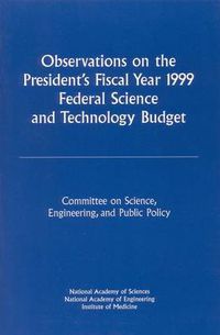 Cover image for Observations on the President's Fiscal Year 1999 Federal Science and Technology Budget