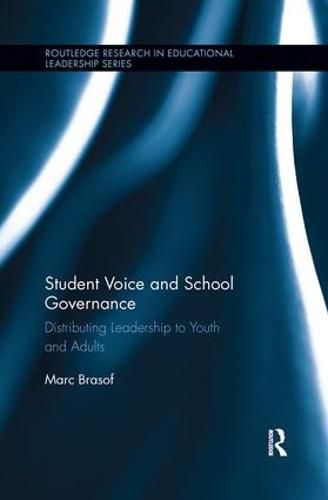 Cover image for Student Voice and School Governance: Distributing Leadership to Youth and Adults