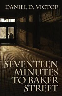 Cover image for Seventeen Minutes to Baker Street
