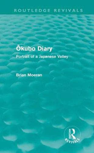 Cover image for Okubo Diary (Routledge Revivals): Portrait of a Japanese Valley