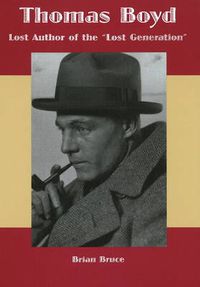 Cover image for Thomas Boyd: Lost Author of the  Lost Generation