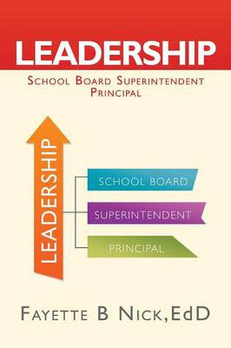 Cover image for Leadership: School Board Superintendent Principal