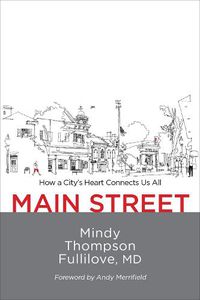 Cover image for Main Street: How a City's Heart Connects Us All