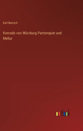 Cover image for Konrads von Wurzburg Partonopier und Meliur