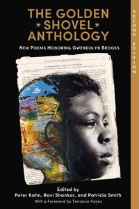 Cover image for The Golden Shovel Anthology: New Poems Honoring Gwendolyn Brooks