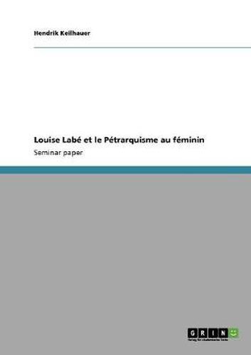 Cover image for Louise Labe et le Petrarquisme au feminin