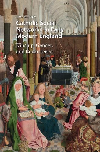 Cover image for Catholic Social Networks in Early Modern England