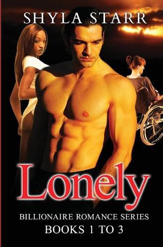 Cover image for Lonely Billionaire Romance Series - Books 1 to 3