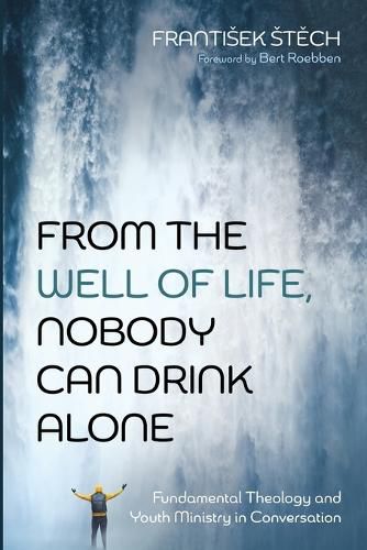 Cover image for From the Well of Life, Nobody Can Drink Alone