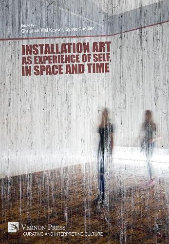 Cover image for Installation art as experience of self, in space and time