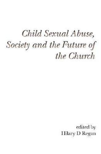 Cover image for Child Sexual Abuse, Society, and the Future of the Church