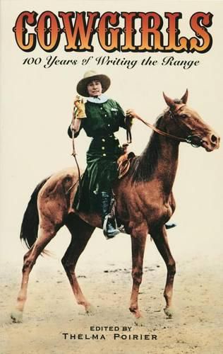 Cover image for Cowgirls: 100 Years of Writing the Range