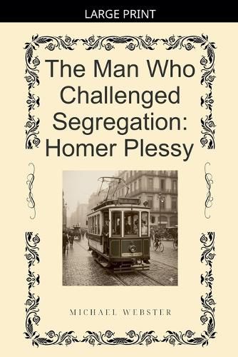 Cover image for The Man Who Challenged Segregation