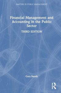Cover image for Financial Management and Accounting in the Public Sector