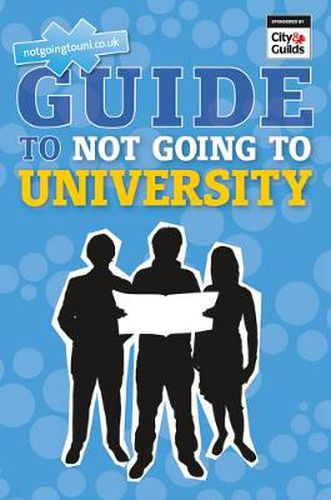 Cover image for Guide to Not Going to University, The