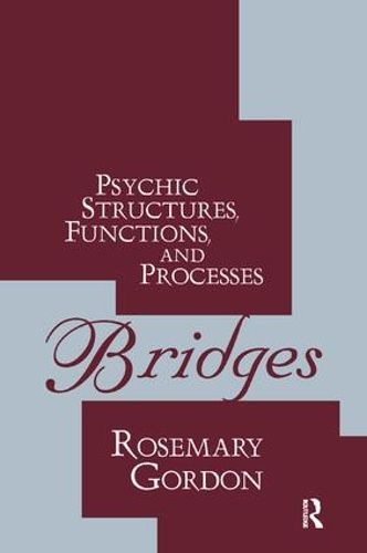 Cover image for Bridges: Psychic Structures, Functions, and Processes